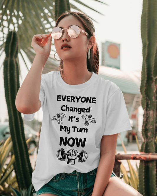 Everyone changed its my turn now Unisex Oversized Classic T-Shirt